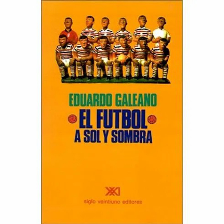 Tres recomendados sobre fútbol - El fútbol a sol y sombra